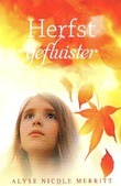 HERFSTGEFLUISTER - MERITT, ALYSE NICOLE - 9789064513206