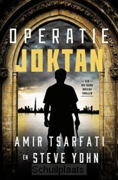 OPERATIE JOKTAN - TSARFATI, AMIR, YOHN, STEVE - 9789064513794