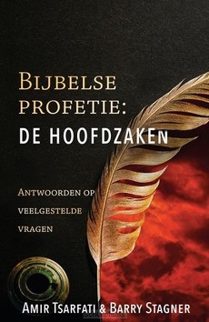 BIJBELSE PROFETIE DE HOOFDZAKEN - TSARFATI, AMIR EN STAGNER, BARRY - 9789064514005