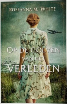 OP DE GOLVEN VAN HET VERLEDEN - WHITE, ROSEANNA M. - 9789064514180