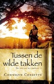 TUSSEN DE WILDE TAKKEN - COSSETTE, CONNILYN - 9789064514517