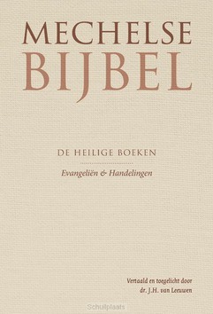MECHELSE BIJBEL EVANGELIEN - HANDELINGEN - LEEUWEN, J.H. VAN - 9789065395061