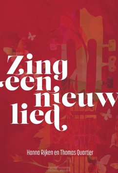 ZING EEN NIEUW LIED (SET VAN 10) - RIJKEN, HANNA; QUARTIER, THOMAS - 9789065395177