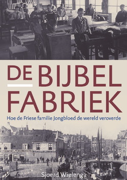 DE BIJBELFABRIEK - WIELENGA, SJOERD - 9789065395467