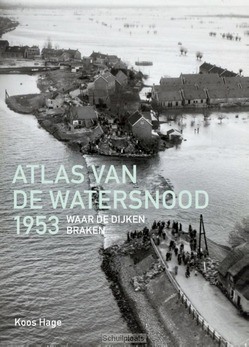 ATLAS VAN DE WATERSNOOD 1953 - HAGE, KOOS - 9789068686531