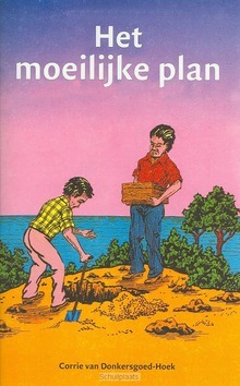 MOEILIJKE PLAN - DONKERSGOED-HOEK, C. - 9789070048723
