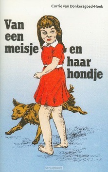 VAN EEN MEISJE EN HAAR HONDJE - DONKERSGOED-HOEK, C. - 9789070048785