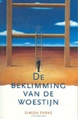 BEKLIMMING VAN DE WOESTIJN - PARKE - 9789070656980