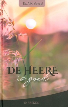 HEERE IS GOED - VERHOEF, DS. A.H. - 9789070697785