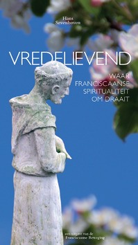 VREDELIEVEND - WAAR FRANSICAANSE SPIRITU - SEVENHOVEN, HANS VAN - 9789071151651