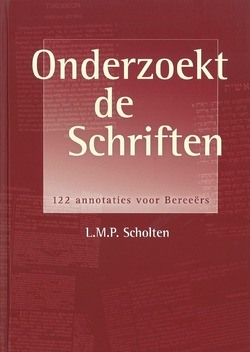 ONDERZOEKT DE SCHRIFTEN - SCHOLTEN - 9789072186744