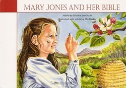 MARY JONES AND HER BIBLE - HAAN, DITTEKE DEN - 9789072186805