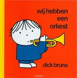 WIJ HEBBEN EEN ORKEST - BRUNA - 9789073991934