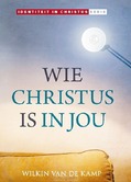 WIE CHRISTUS IS IN JOU - KAMP, WILKIN VAN DE - 9789074397001