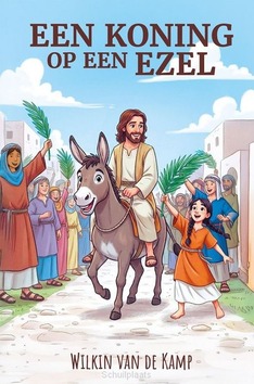 EEN KONING OP EEN EZEL - KAMP, WILKIN VAN DE - 9789074397087