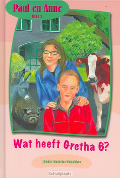 PAUL EN ANNE WAT HEEFT GRETHA 6? - KOETSIER-SCHOKKER, J. - 9789074787635