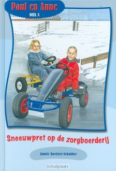 PAUL EN ANNE 3 SNEEUWPRET OP DE ZORG - KOETSIER-SCHOKKER, J. - 9789074787727