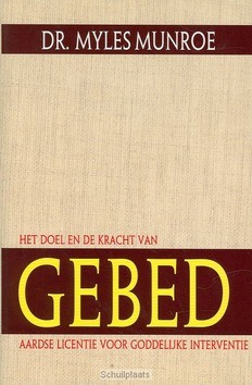 DOEL EN DE KRACHT VAN GEBED - MUNROE - 9789075226812