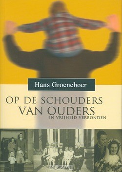 OP DE SCHOUDERS VAN OUDERS - GROENEBOER - 9789076193090