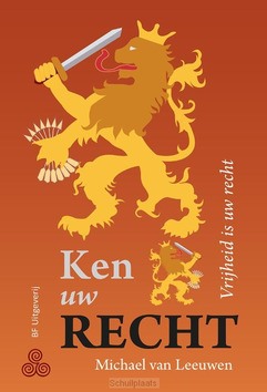 KEN UW RECHT - LEEUWEN, MICHAEL VAN - 9789076277844