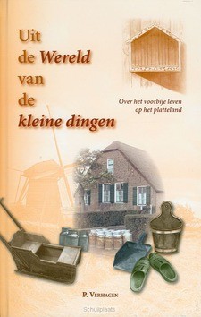 UIT DE WERELD VAN DE KLEINE DINGEN - VERHAGEN - 9789077234105
