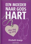 MOEDER NAAR GODS HART DEVOTIONAL - GEORGE, E. - 9789077669617