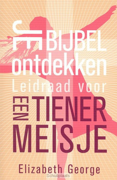 JE BIJBEL ONTDEKKEN TIENERMEISJE - GEORGE, ELIZABETH - 9789077669990