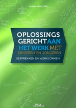 OPLOSSINGSGERICHT AAN HET WERK MET KINDE - WOLTERS - 9789077671627