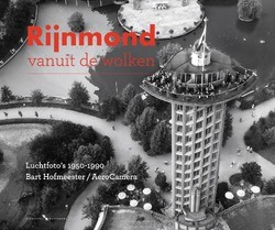 RIJNMOND VANUIT DE WOLKEN - LANGE, PETER DE; GROOTENHUIJS, HANS - 9789078388227