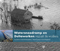 WATERSNOODRAMP EN DELTAWERKEN VANUIT DE - VELZEN, MARC VAN - 9789078388326