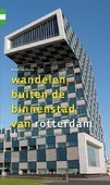 WANDELEN BUITEN DE BINNENSTAD VAN ROTTER - VOLKERS, KEES - 9789078641360