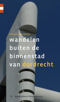 WANDELEN BUITEN DE BINNENSTAD VAN DORDRE - HESKES, LOEK; HESKES, IRENE - 9789078641896