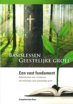 BASISLESSEN GEESTELIJKE GROEI - BAAN, ARJAN - 9789079465071