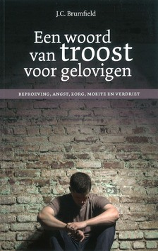 EEN WOORD VAN TROOST VOOR GELOVIGEN - BRUMFIELD, J.C. - 9789079465477