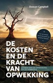 KOSTEN EN DE KRACHT VAN OPWEKKING - CAMPBELL, DUNCAN - 9789079465637