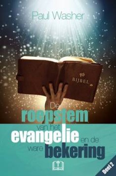 DE ROEPSTEM VAN HET EVANGELIE EN... - WASHER, PAUL - 9789079465682