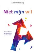 NIET MIJN WIL - MURRAY, ANDREW - 9789079465989