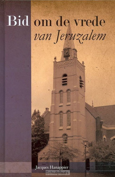 BID OM DE VREDE VAN JERUZALEM - HANAPPIER, J. - 9789079473021
