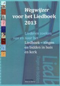 WEGWIJZER VOOR HET LIEDBOEK 2013 - SAR - 9789080320901