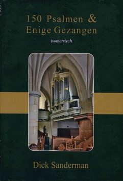 150 PSALMEN & ENIGE GEZANGEN ISOMETRISCH - SANDERMAN, DICK - 9789081370943