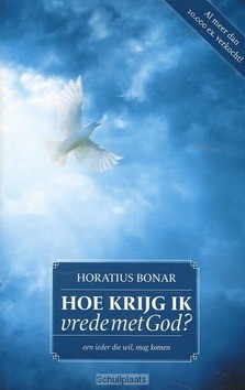 HOE KRIJG IK VREDE MET GOD - BONAR, H. - 9789081722803