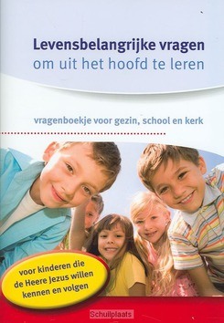 LEVENSBELANGRIJKE VRAGEN - 9789081722858