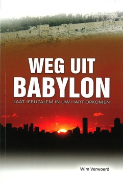 WEG UIT BABYLON - VERWOERD, WIM - 9789081881500