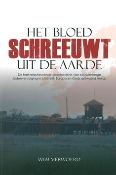 HET BLOED SCHREEUWT UIT DE AARDE - VERWOERD, WIM - 9789081881531