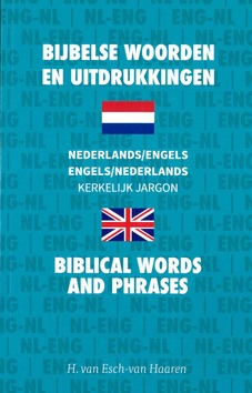 BIJBELSE WOORDEN EN UITDRUKKINGEN - ESCH - VAN HAAREN, H. VAN - 9789082100792