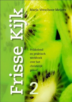 FRISSE KIJK 2 - VERSCHOOR- MEIJERS - 9789082109214