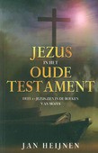 JEZUS IN HET OUDE TESTAMENT - HEIJNEN, JAN - 9789082114676