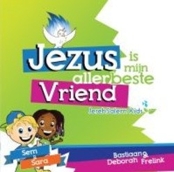 JEZUS IS MIJN ALLERBESTE VRIEND - JEREHSALEM KIDS - 9789082199826