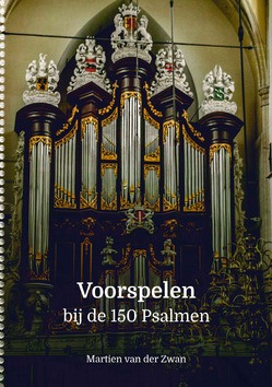 VOORSPELEN BIJ DE 150 PSALMEN - ZWAN, MARTIEN VAN DER - 9789082223026