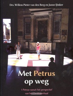 MET PETRUS OP WEG - BERG, W.P. VAN DEN / IJMKER, JANNE - 9789082229318